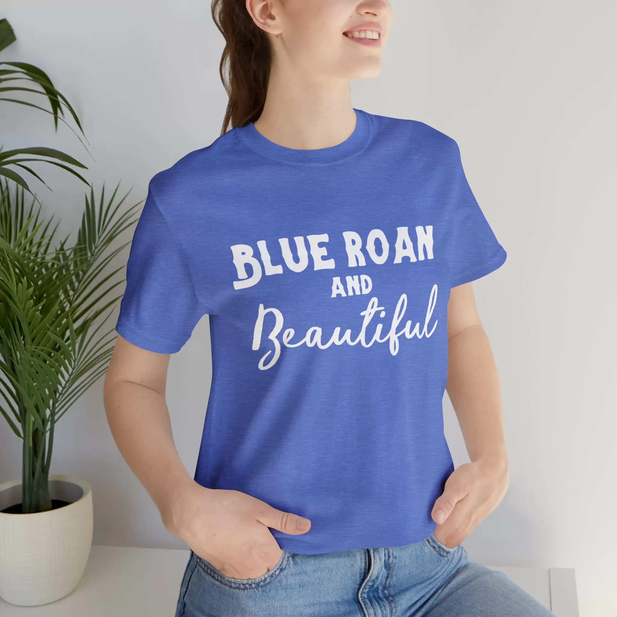 Blue Roan & Beautiful Short Sleeve Tee