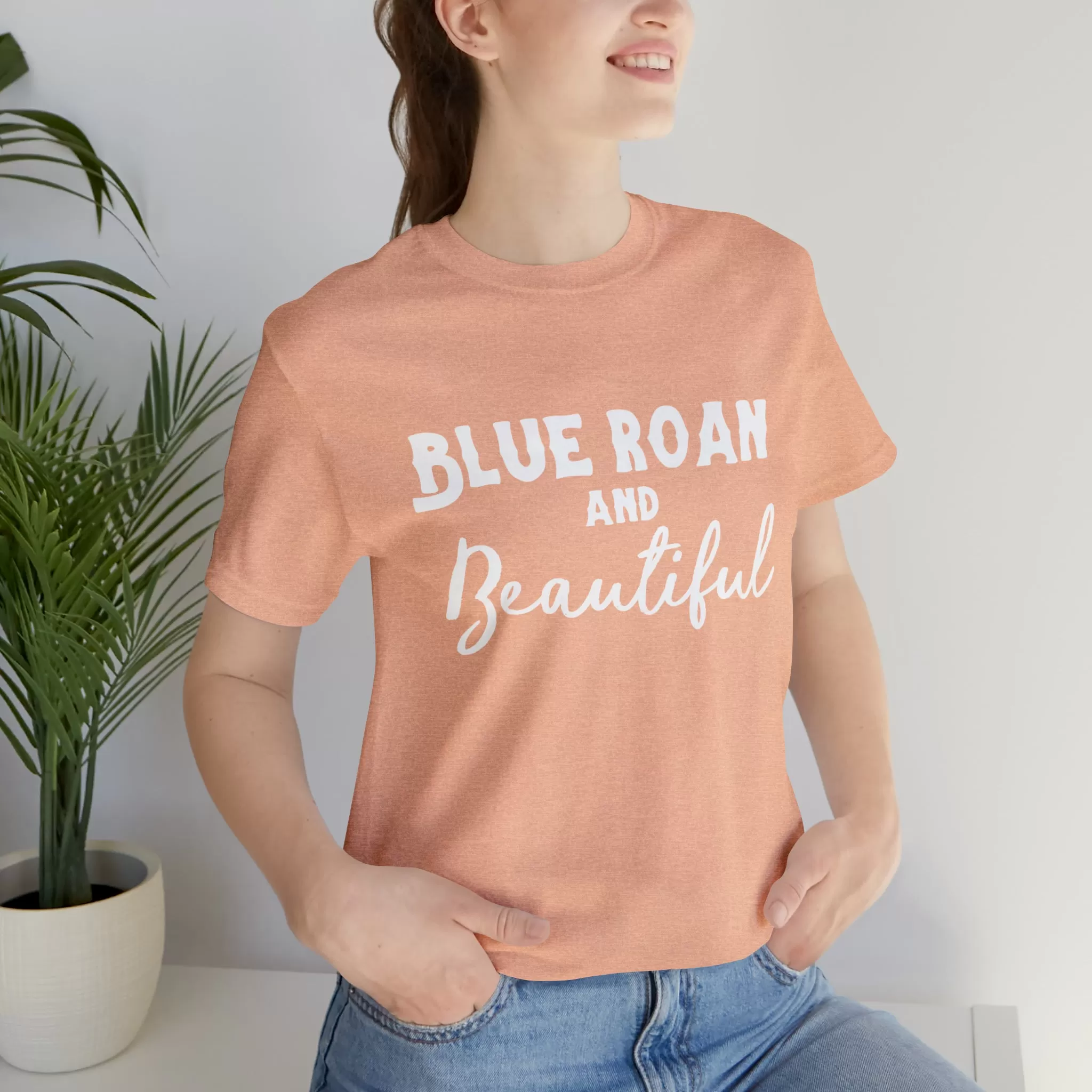 Blue Roan & Beautiful Short Sleeve Tee