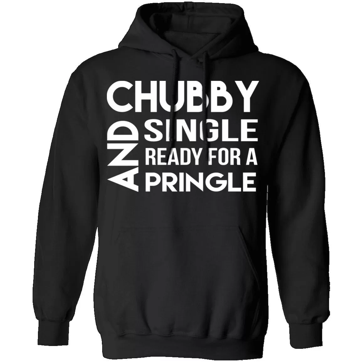 Chubby, Single, And Ready For A Pringle T-Shirt