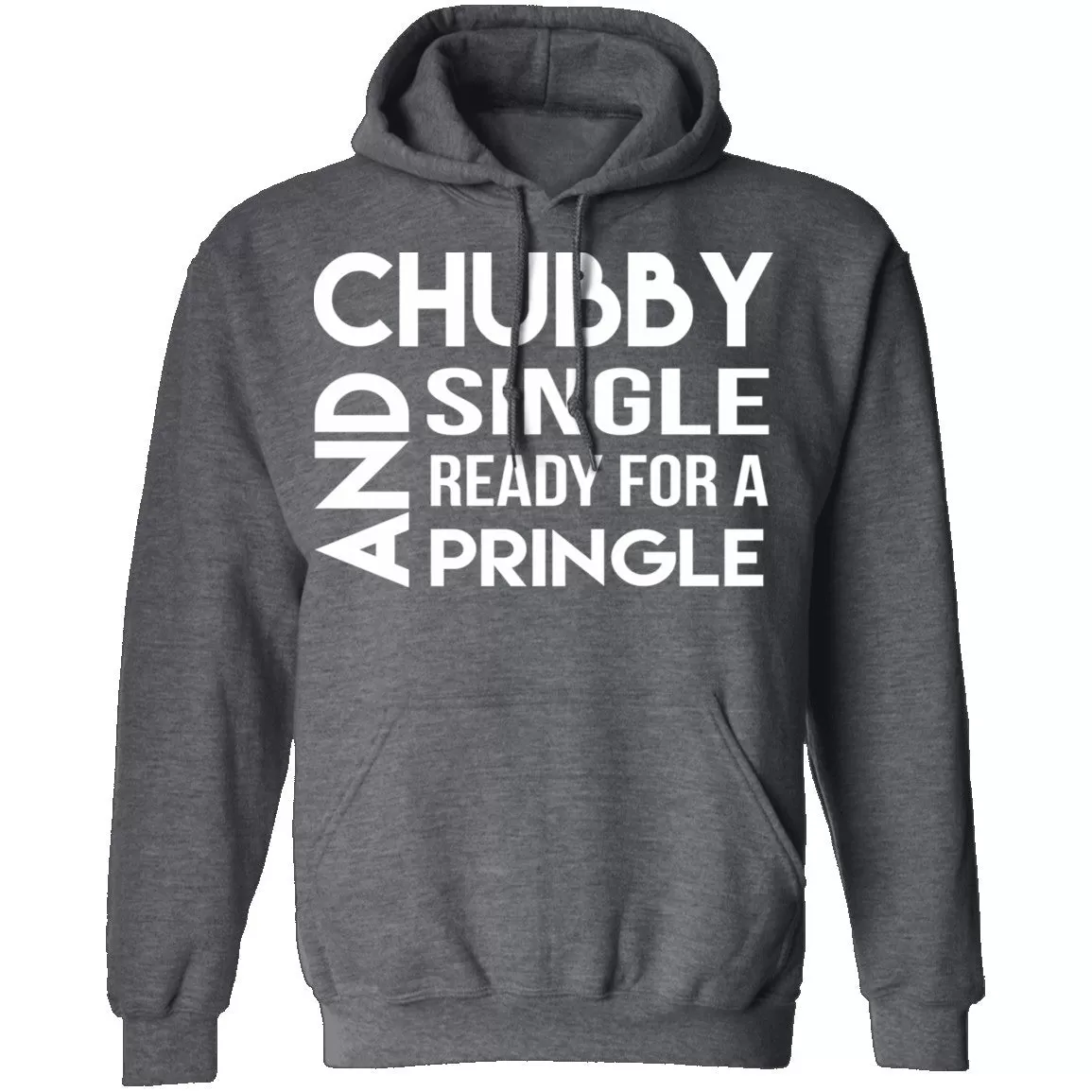 Chubby, Single, And Ready For A Pringle T-Shirt