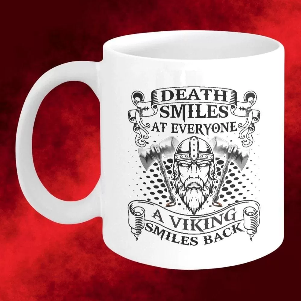 Death Smiles At Everyone White Mug