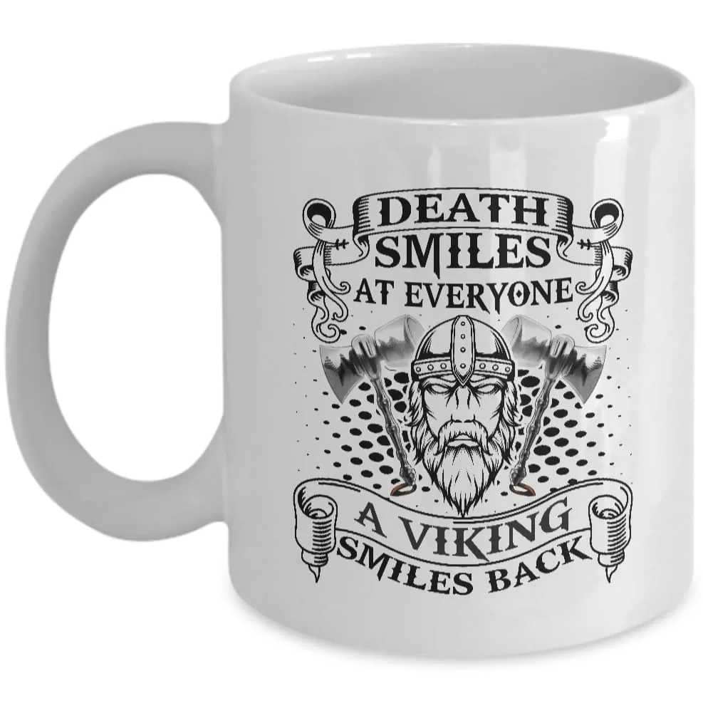 Death Smiles At Everyone White Mug