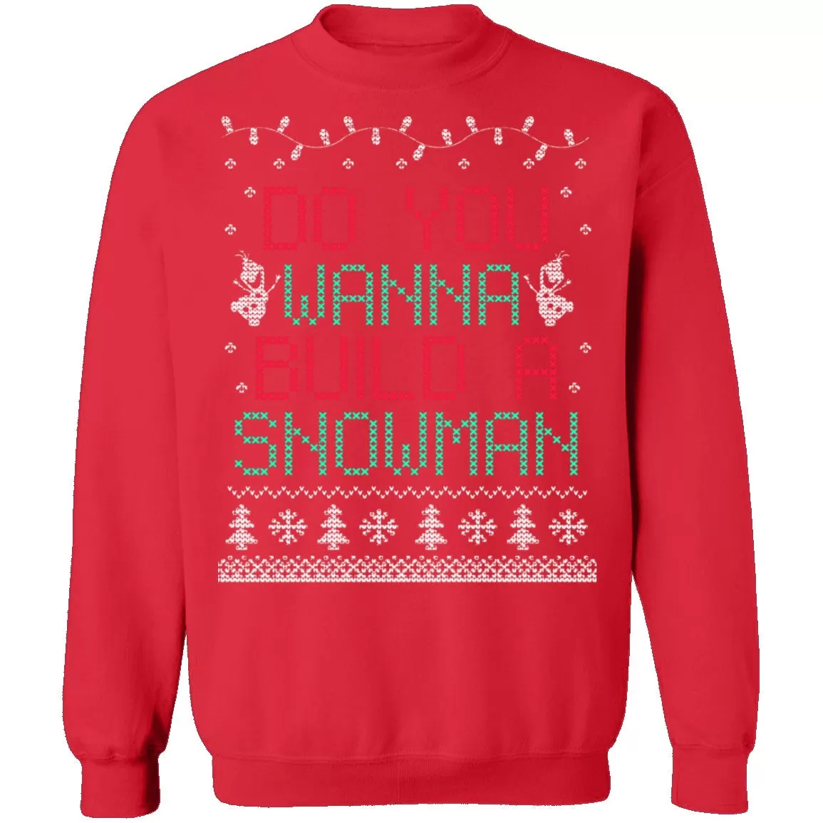 Do You Wanna Build A Snowman Ugly Christmas Sweater