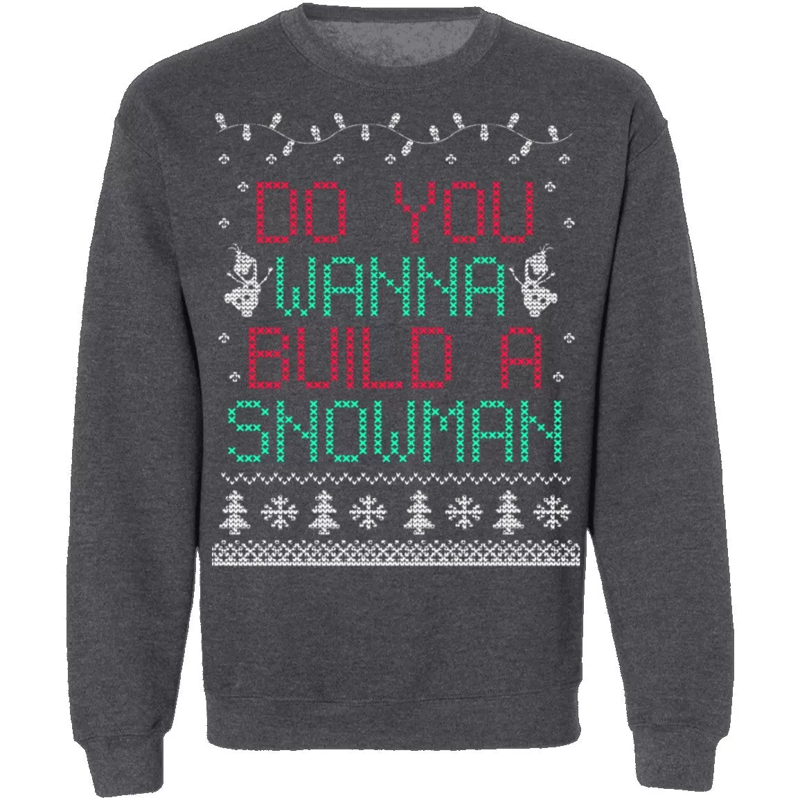 Do You Wanna Build A Snowman Ugly Christmas Sweater