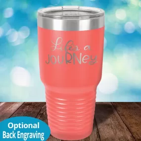 Personalized Laser Etched Tumbler |  Life is a jouRNey