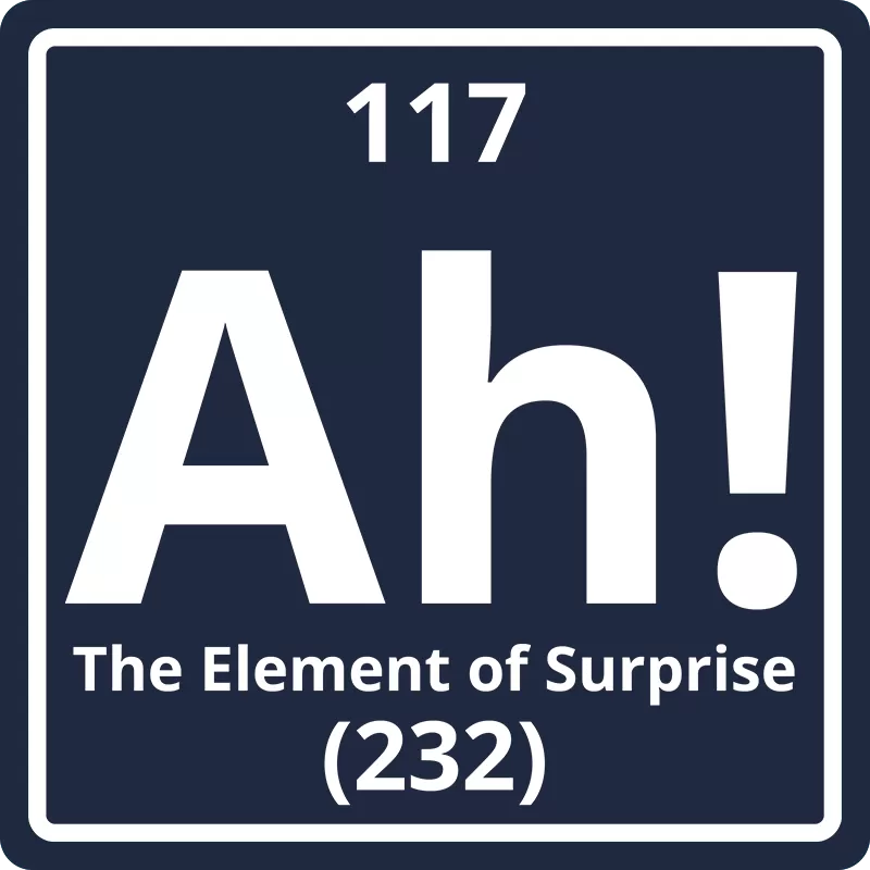 "Ah! The Element of Surprise" - Men's T-Shirt