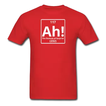 "Ah! The Element of Surprise" - Men's T-Shirt