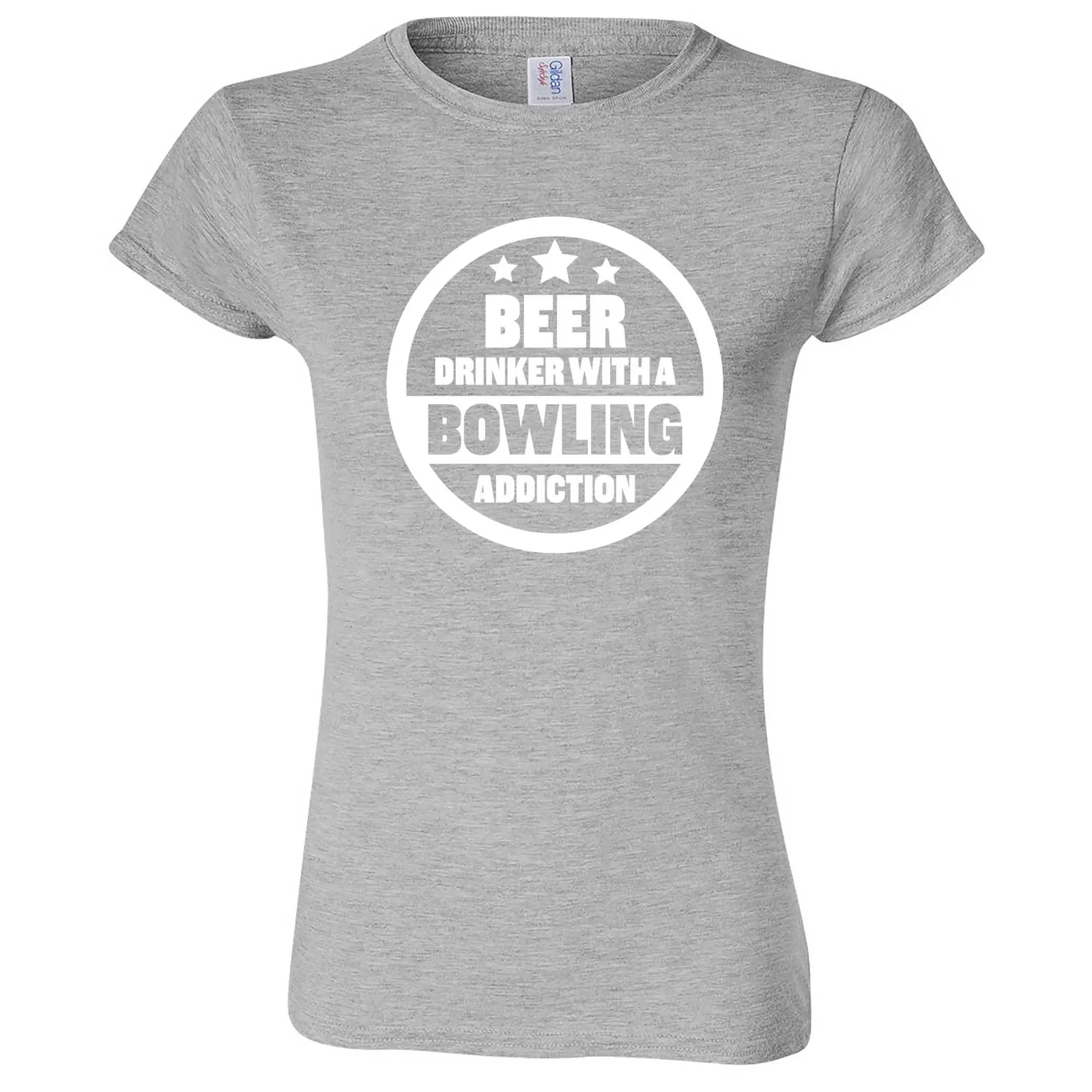 "Beer Drinker with a Bowling Addiction" women's t-shirt